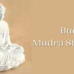Top 7 Postures of Buddha statue mostly used for decoration